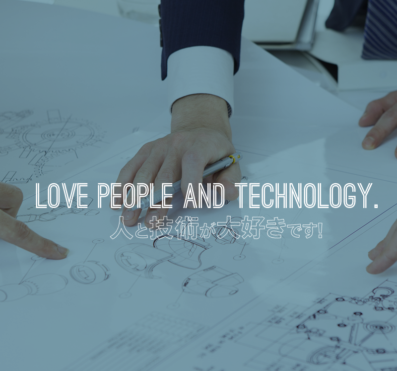 LOVE PEOPLE AND TECHNOLOGY